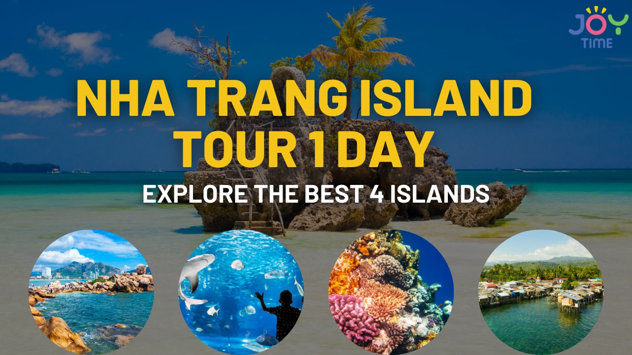 Nha Trang Island Tour 1 Day: Explore the Best 4 Islands