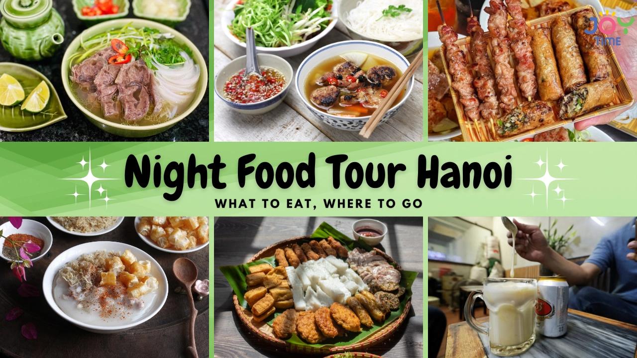 A-Z Guide to Night Food Tour Hanoi: What to Eat, Where to Go