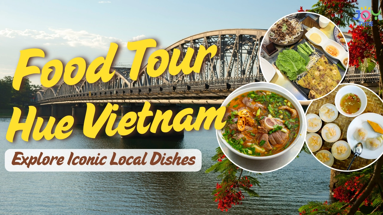 Food Tour Hue Vietnam: Explore Iconic Local Dishes