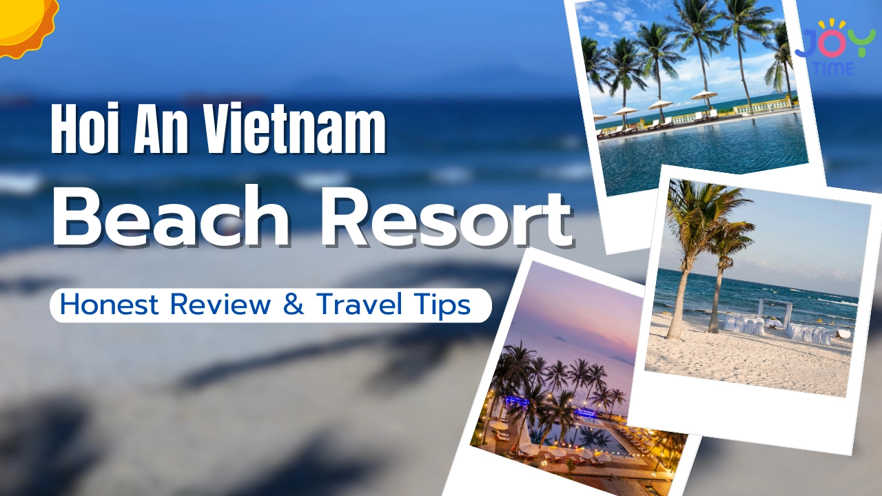 Hoi An Vietnam Beach Resort: Honest Review & Travel Tips