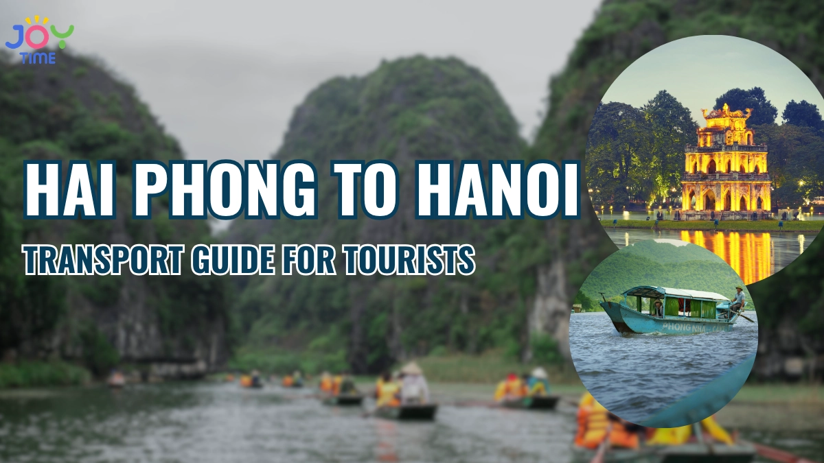 Hai Phong to Hanoi Transport Guide for Tourists
