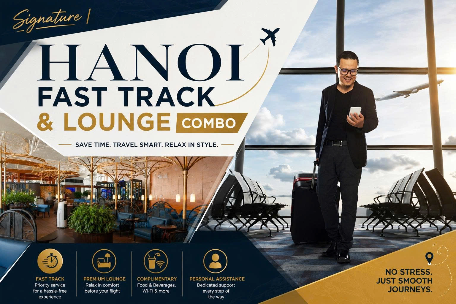 [Signature] | Hanoi Fast Track & Lounge Combo