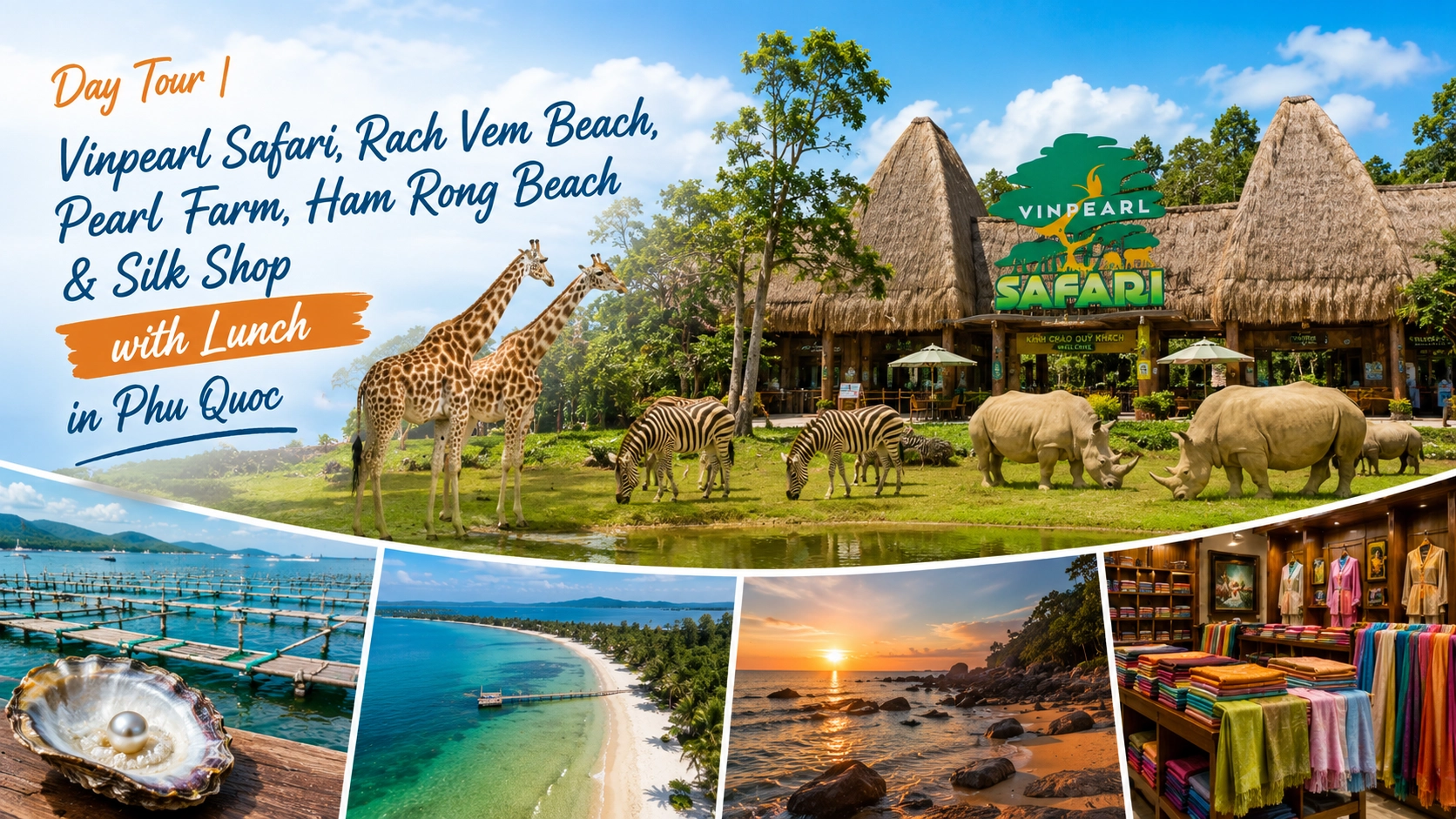 Day Tour | Vinpearl Safari, Rach Vem Beach, Pearl Farm, Ham Rong Beach & Silk Shop with Lunch in Phu Quoc