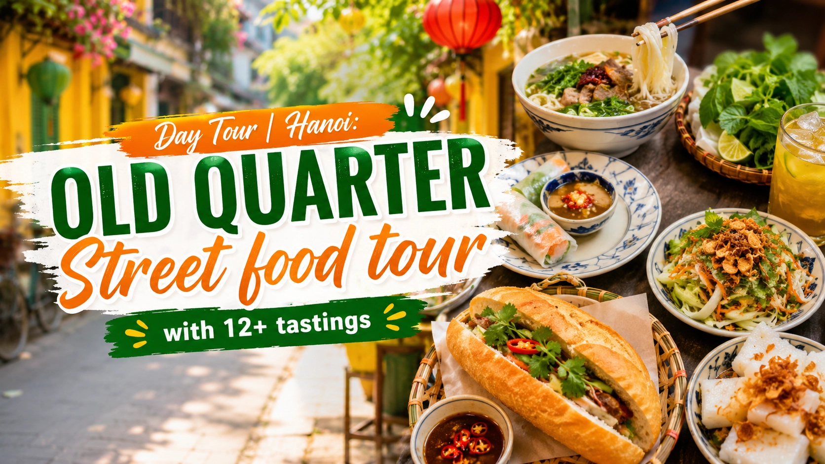 Day Tour | Hanoi: Old Quarter Street food tour with 12+ tastings
