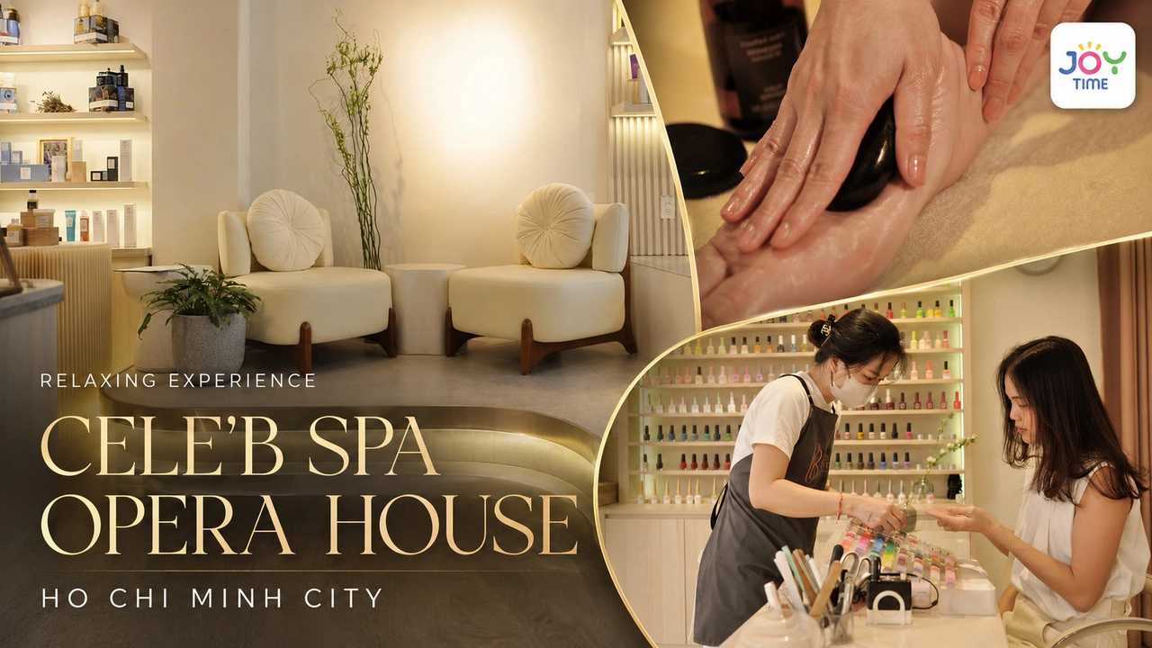  Relaxing Experience at Cele'B Spa Opera House | Ho Chi Minh City