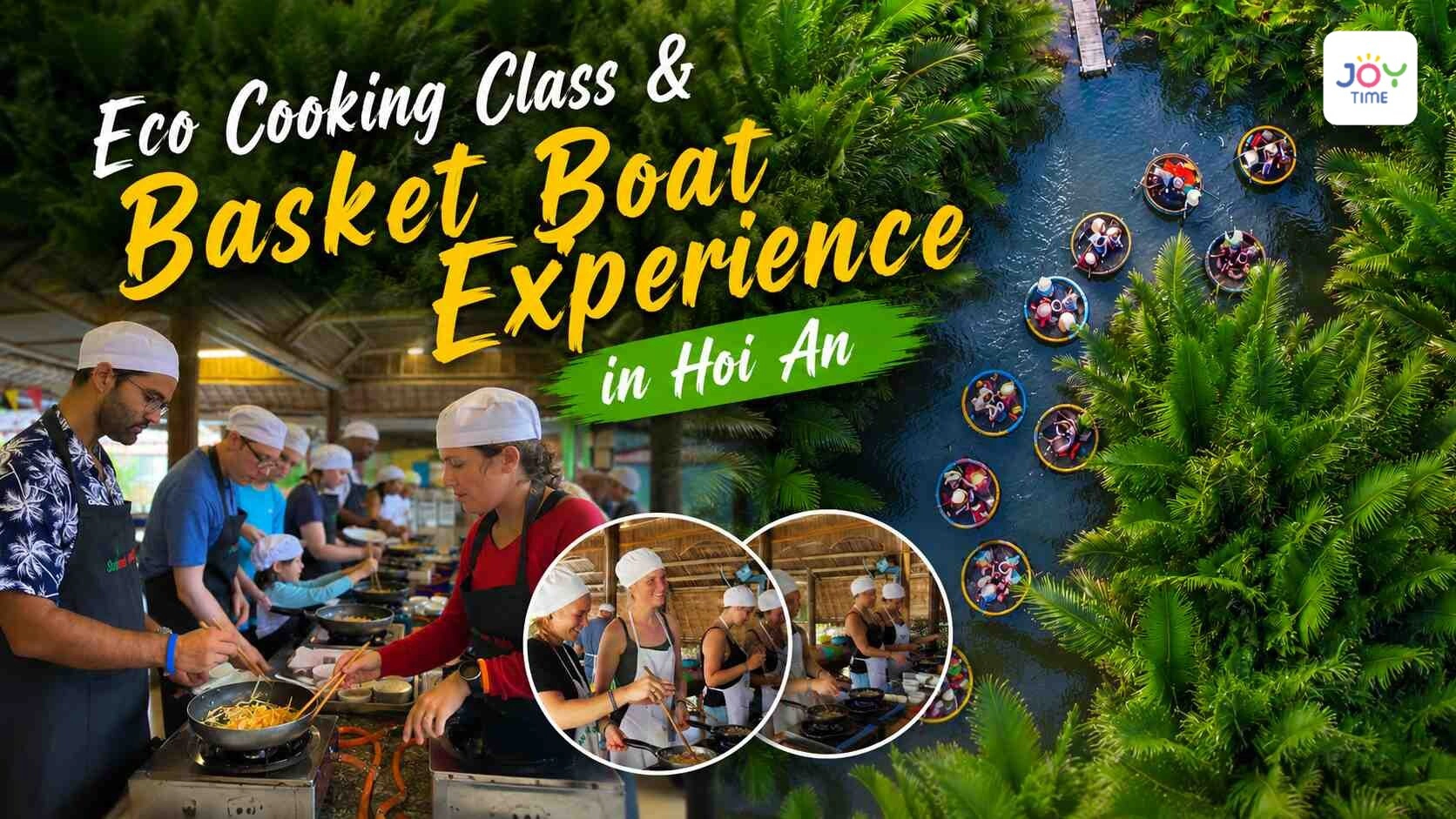 Eco Cooking Class & Basket Boat Experience in Hoi An 