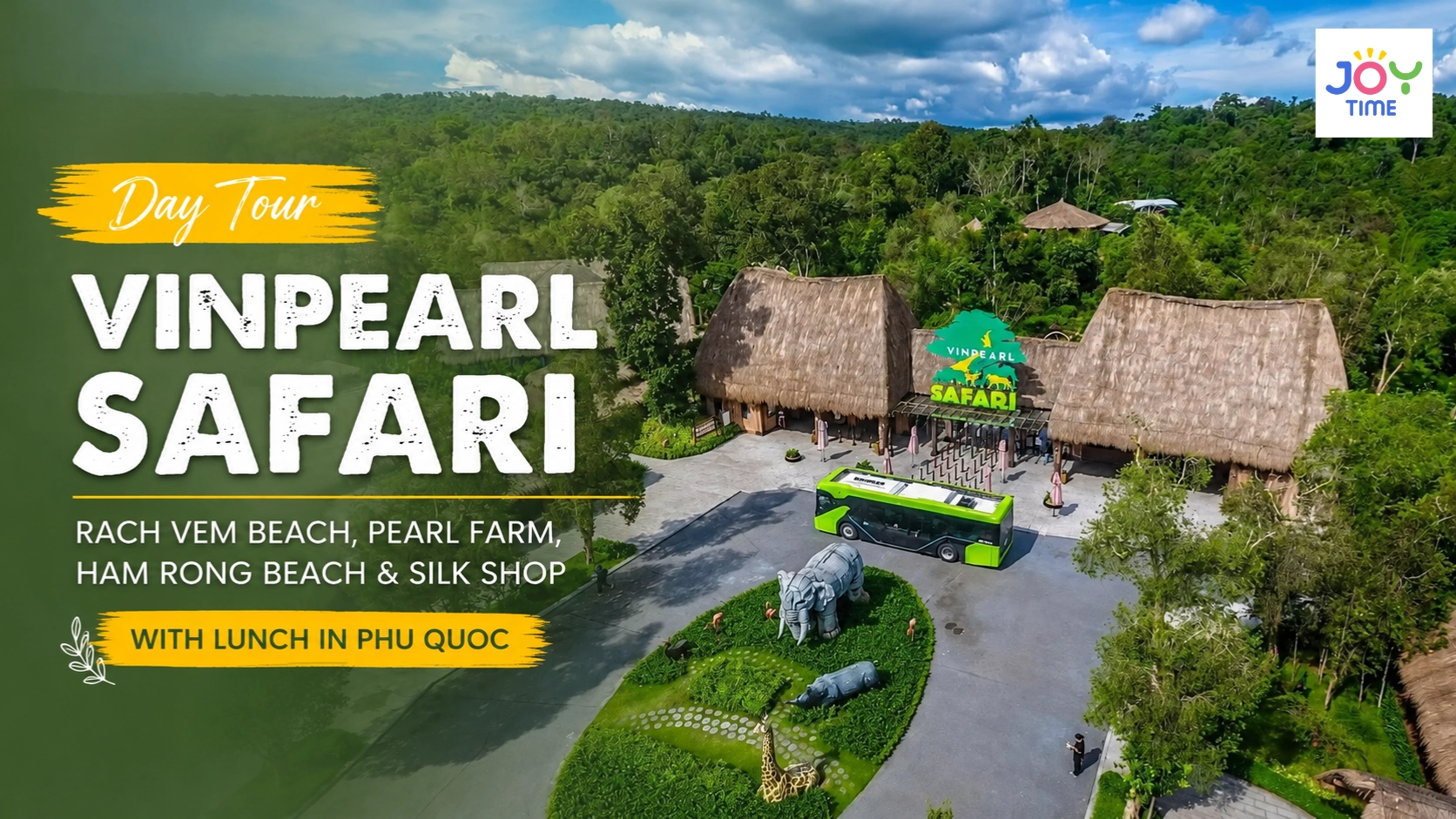 Day Tour | Vinpearl Safari, Rach Vem Beach, Pearl Farm, Ham Rong Beach & Silk Shop with Lunch in Phu Quoc