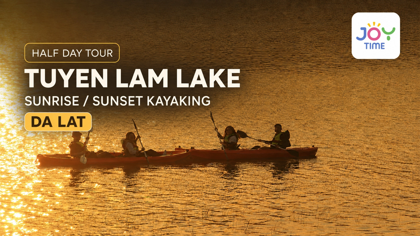 Half Day Tour | Tuyen Lam Lake Sunrise/Sunset Kayaking in Da Lat