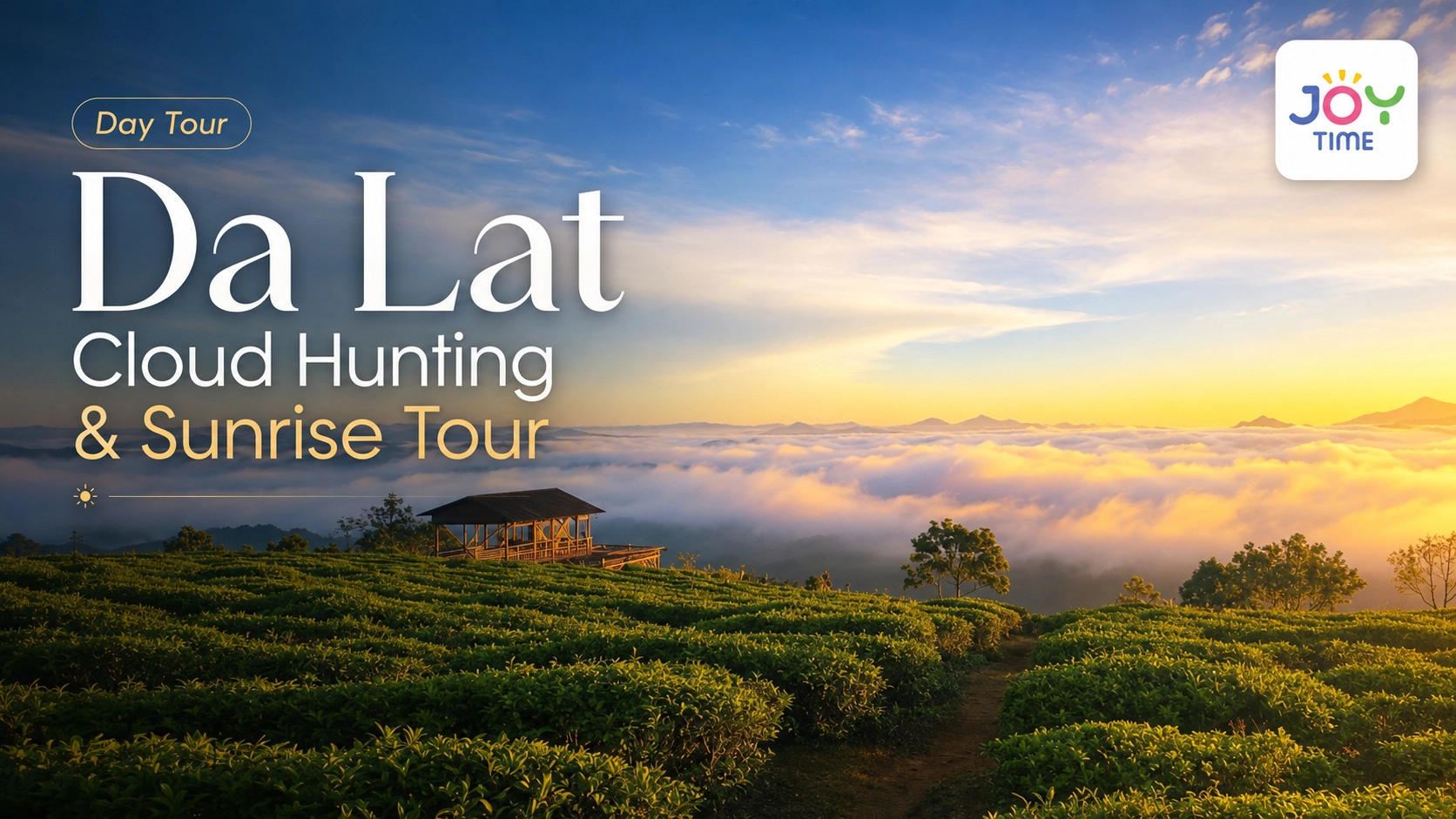 Day Tour | Da Lat Cloud Hunting & Sunrise Tour