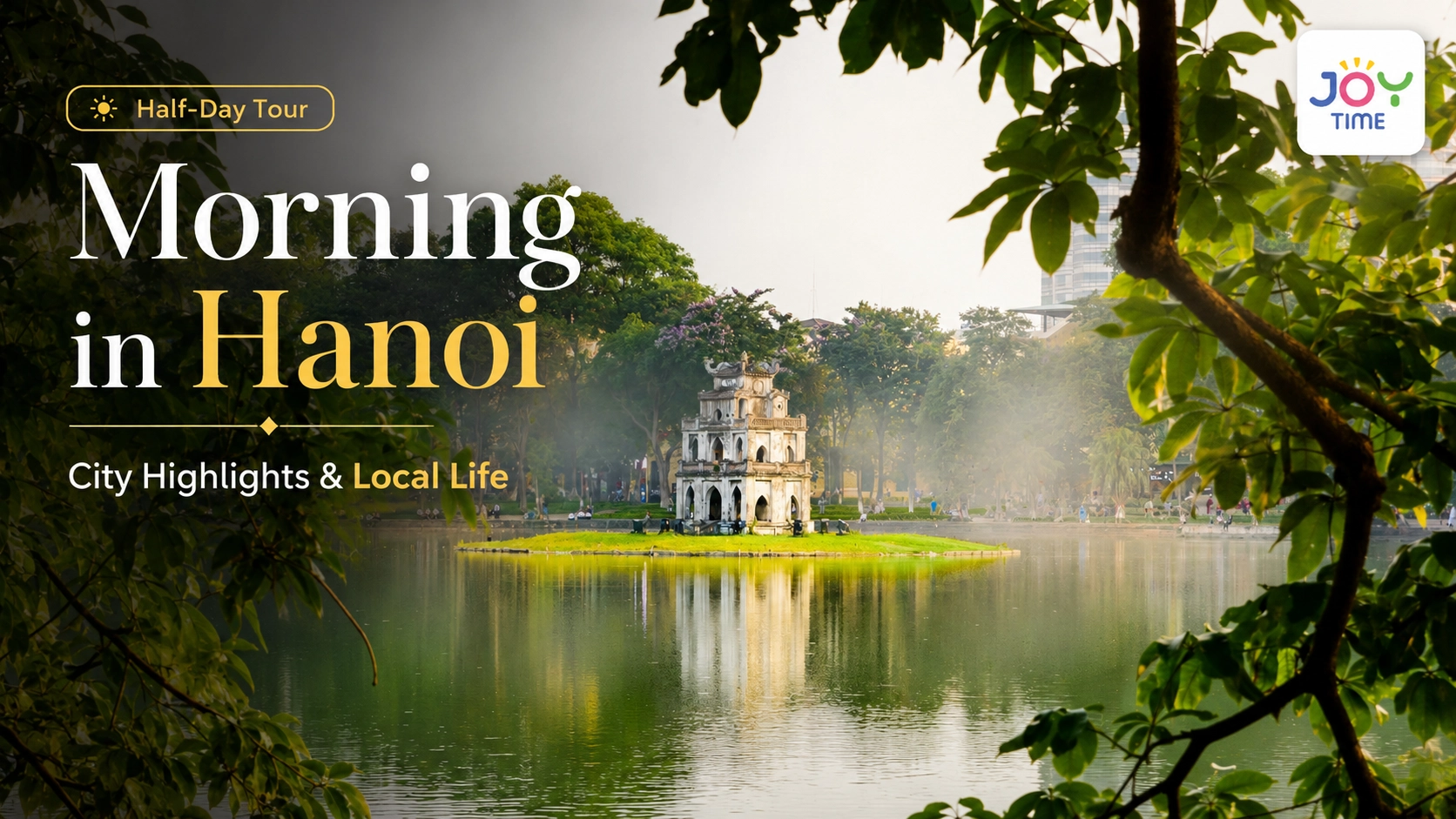 Half-Day Tour | Morning in Hanoi: City Highlights & Local Life