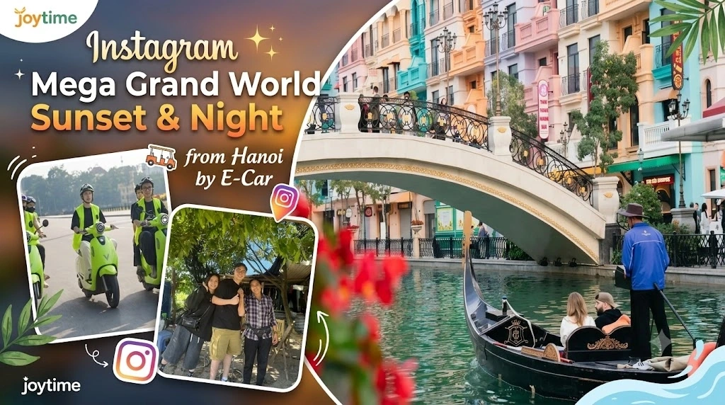 Day Tour | Instagram Mega Grand World Sunset & Night from Hanoi by E-car